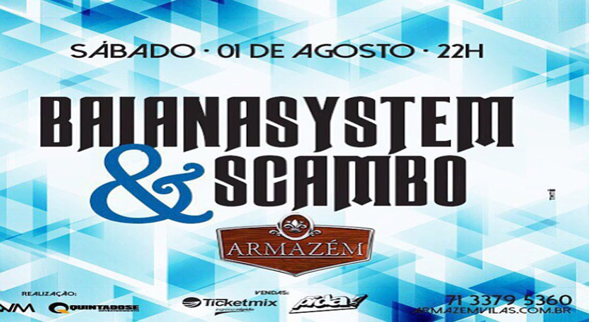 Baiana System e Scambo fazem show juntas no Armazém em agosto