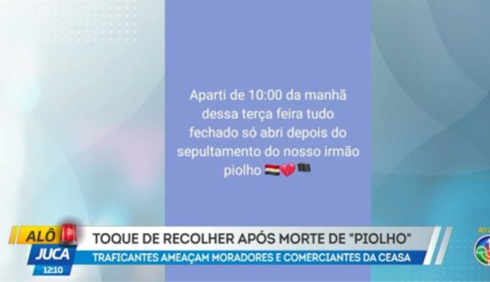 Tráfico determina toque de recolher na Ceasa após morte de traficante