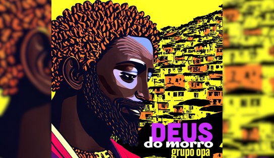 Grupo OPA lança álbum com músicas religiosas em ritmo de samba