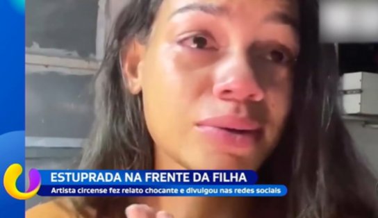 Artista circense é estuprada na frente da filha 