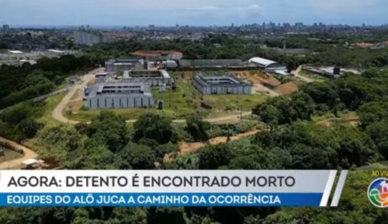 Presos são encontrados mortos no Conjunto Penal da Mata Escura 