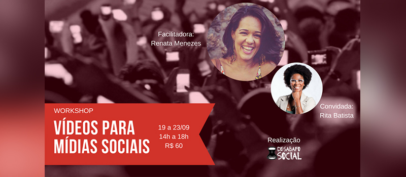 ?Desabafo social? realiza workshop sobre vídeos para mídias sociais com jornalistas baianas