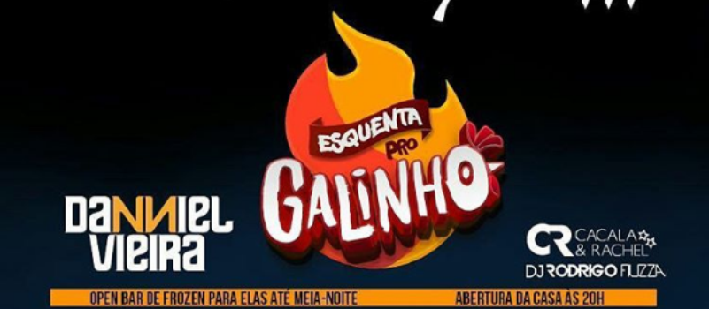 ESQUENTA GALINHO: Danniel Vieira organiza prévia do maior arraiá da Bahia