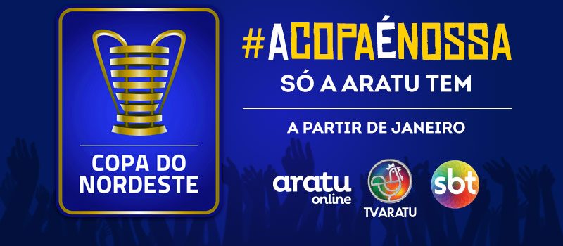 #ACOPAÉNOSSA: TV Aratu transmite Copa do Nordeste em 2018 e já tem estreia marcada