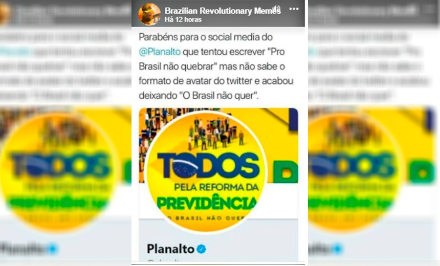 GAFE: Twitter do Planalto &#8220;critica&#8221; proposta de reforma da Previdência; Entenda