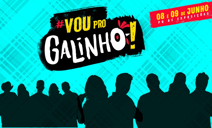 CORTA PRA JUNHO: Confirmadas mais três atrações do Galinho 2018; Confira os nomes