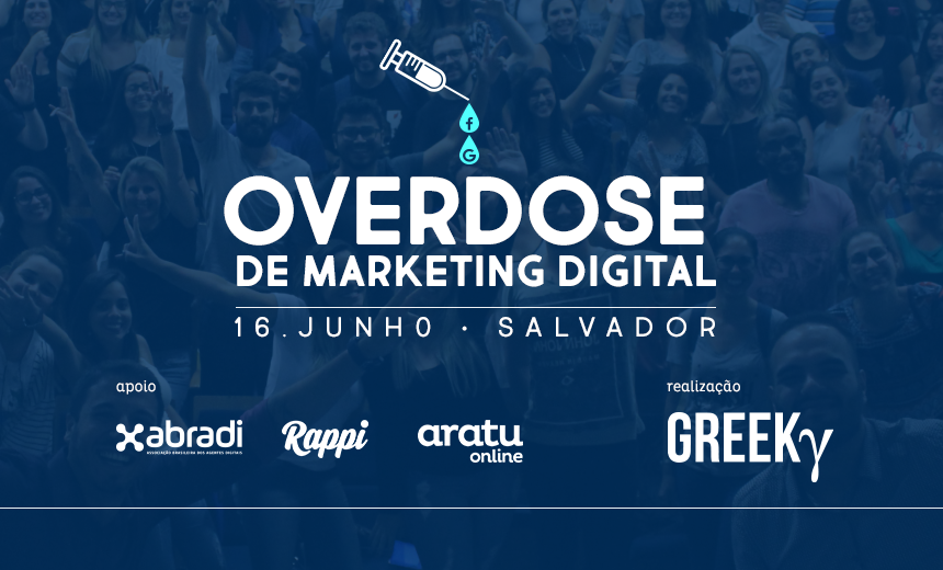 Salvador recebe curso Overdose de Marketing Digital no dia 16 de junho