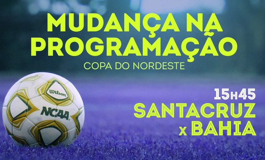 Jogo entre Santa Cruz e Bahia altera programação da TV Aratu no sábado; confira