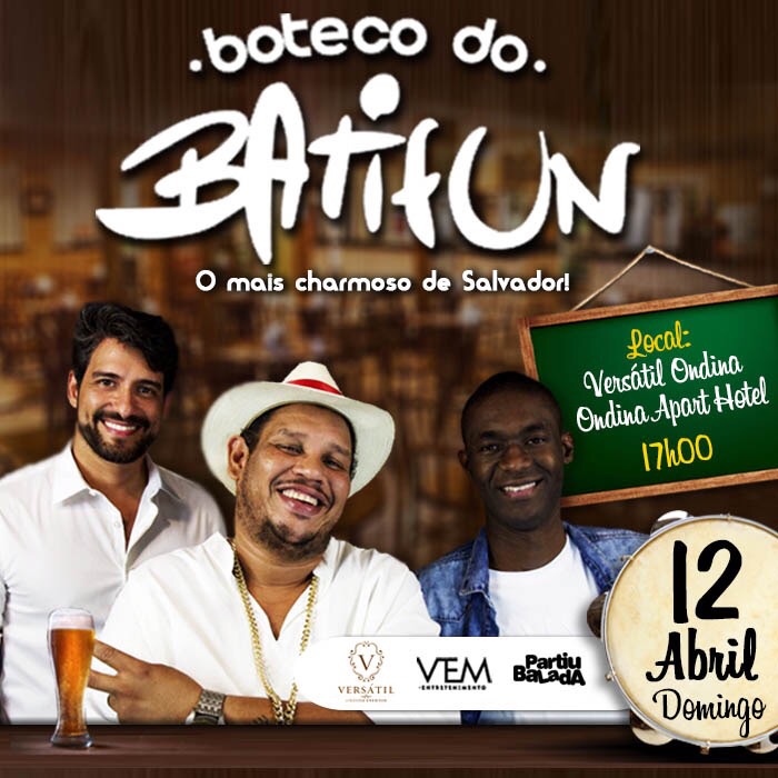 Boteco do Batifun começa neste domingo no Versátil Ondina