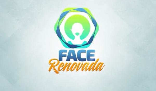 O que você deve fazer para participar do "Face Renovada"? Respondemos 