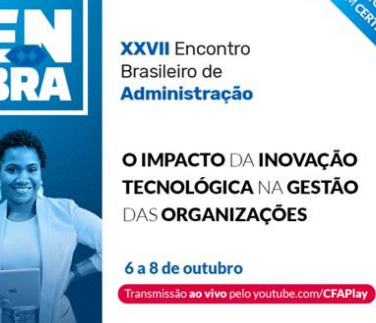 "O impacto da inovação tecnológica na gestão das organizações": um grande evento na área de Administração