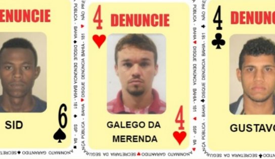 O jogo começou: Três homicidas que estão foragidos entram no baralho do crime; Os criminosos atuam na região metropolitana de Salvador 