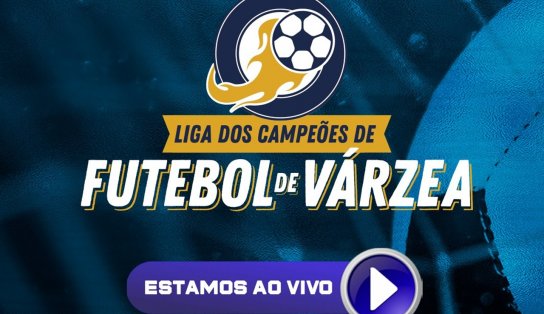 AO VIVO NA ARATU: assista duelo entre América FC e La Maquina, pela Liga dos Campeões de Futebol de Várzea