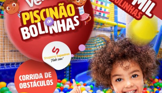 Shopping Cajazeiras trará Piscinão de Bolinhas em uma estação com 250m2 com opção diversas de brinquedos