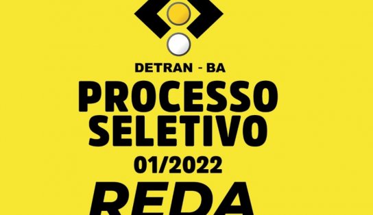 Inscrições para processo seletivo no Detran-BA abrem nesta sexta-feira; serão 540 vagas