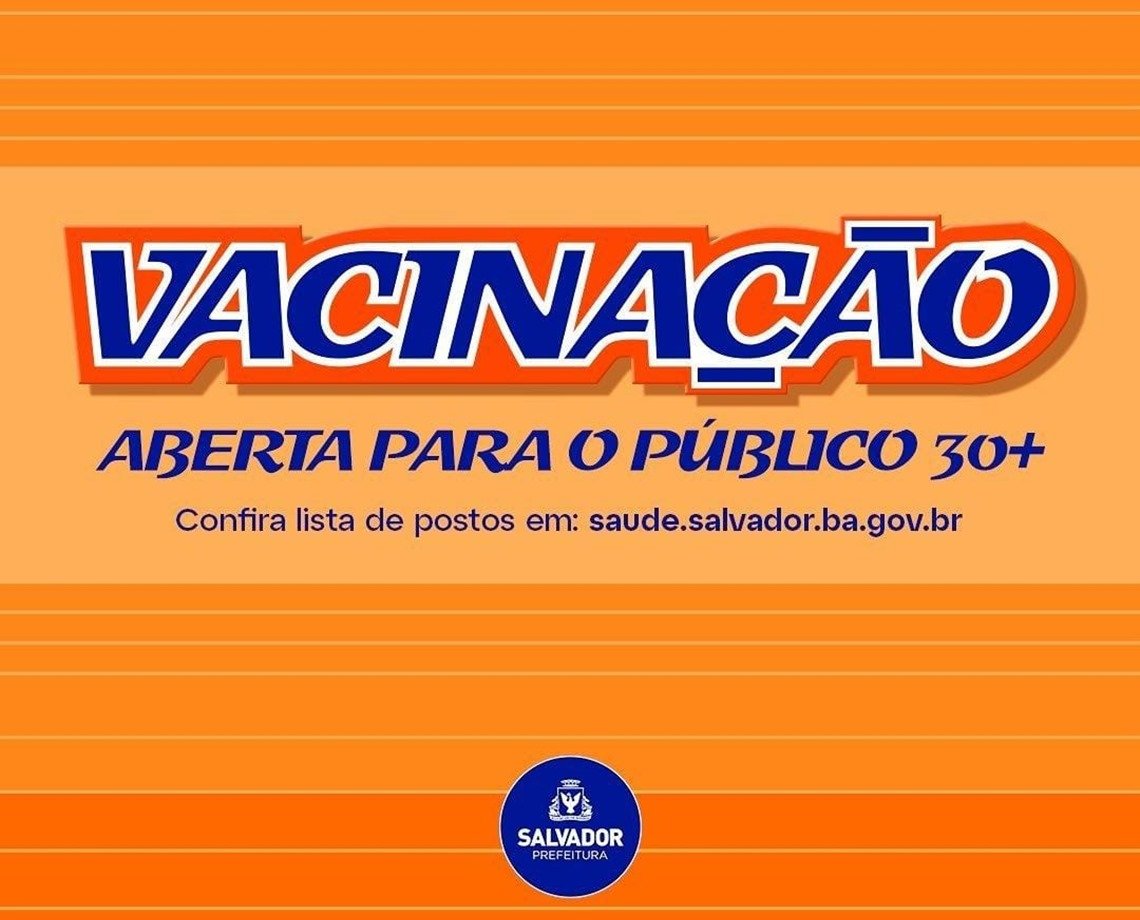 Atenção, trintões: chegou a sua vez de receber a quarta dose da vacina contra Covid-19 em Salvador