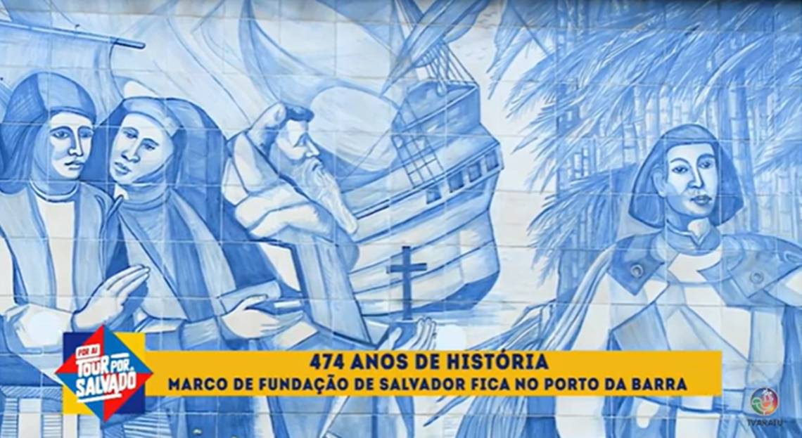 Tour por Salvadô: marco de fundação da cidade fica no Porto da Barra