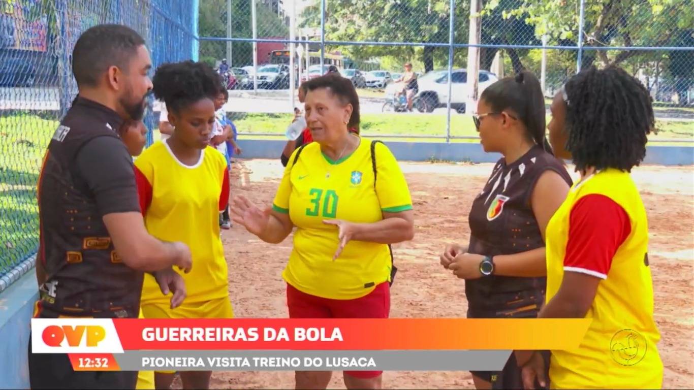 Guerreiras da Bola: Pioneira da Seleção visita treino do Lusaca