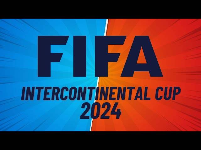 FIFA define as datas e os confrontos da Copa Intercontinental 2024; veja tabela